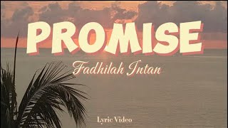 Promise - Melly Goeslaw •Cover by Fadhilah Intan• Lyric Video #music #coversong