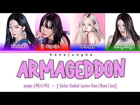 aespa (에스파)  – Armageddon [ Color Coded Lyrics Han|Rom|Ina]