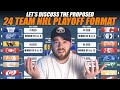 Let's Discuss the Proposed 24 Team NHL Playoff Format