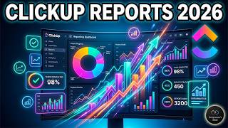 ClickUp Reporting Made Simple [Definitive Guide]