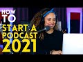 How to Start a Podcast 2021 // Podcasting For Beginners