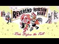 Reverend Horton Heat - Ride Before The Fall (Audio)