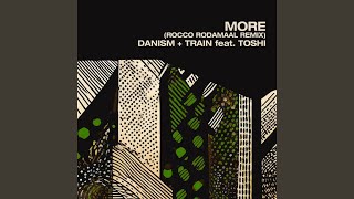 More feat Toshi rocco Rodamaal Dub