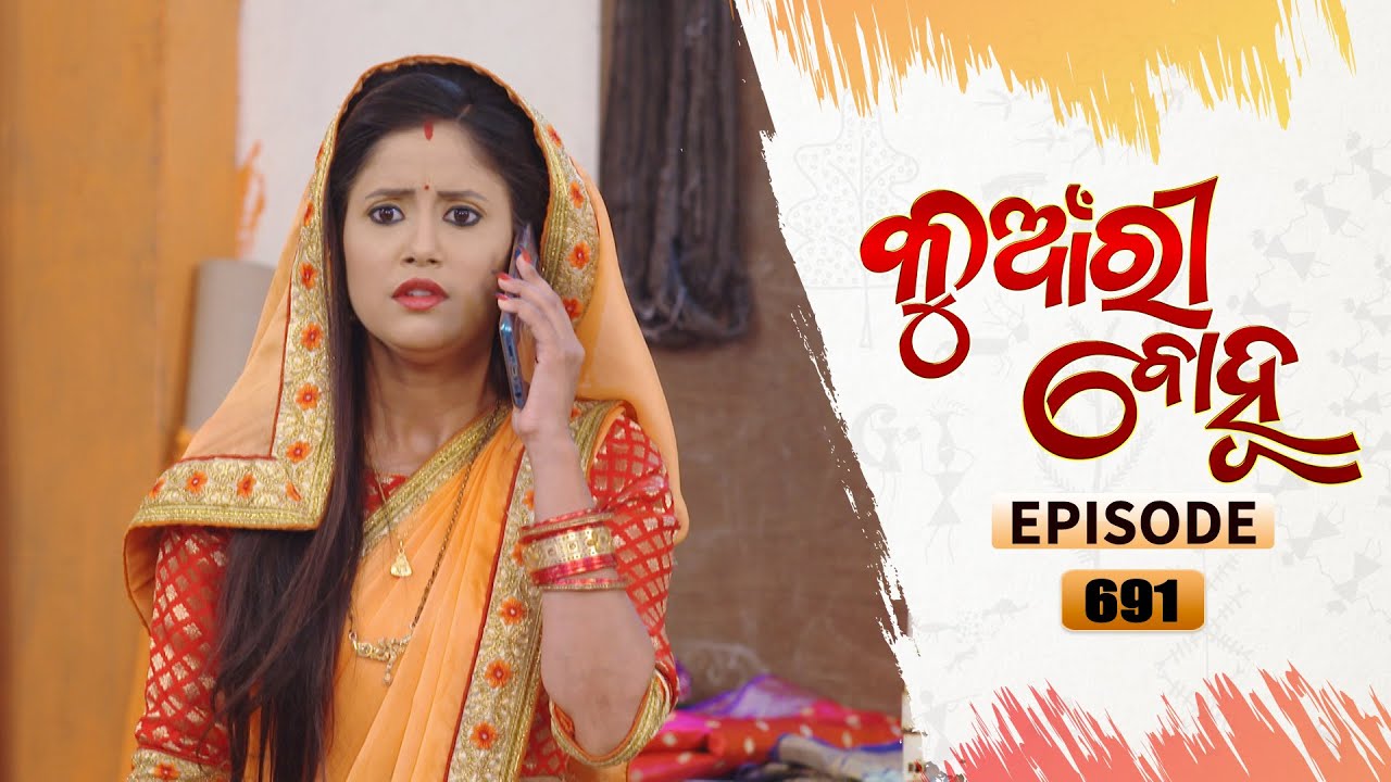Kunwari Bohu | Full Ep 691 | 23th Mar 2021 | Odia Serial – TarangTV