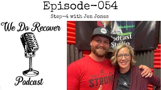 EP 054   Step Four with Jen Jones