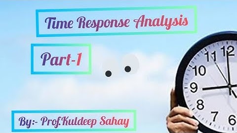 Time Response Analysis  Part-1