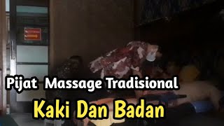 Pijat massage tradisional // kaki dan badan