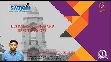 Lec 29 Ultrafast Physical Chemistry: Photophysics and Photochemistry
