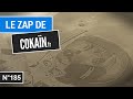 Le Zap de Cokaïn.fr n°185