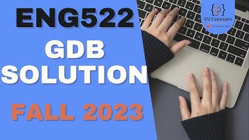 Eng522 GDB Solution  2023 | Eng522 GDB 2023