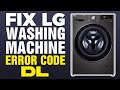 How To Fix LG Washing Machine Error Code DL (2025)