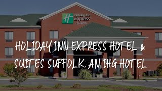 Holiday Inn Express Hotel & Suites Suffolk, an IHG Hotel Review - Suffolk , United States of America
