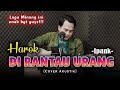 LAGU SLOW ROCK MINANG INI ENAK BANGET!!! | HAROK DI RANTAU URANG - IPANK [Cover By Melody Indah]