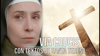 Via Crucis Carmelitano con textos de Santa Teresa de Jesús