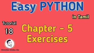 Exercises for CHAPTER - 5 | Easy PYTHON | Tamil | Sathish