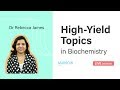 Live Session: High yield topics in Biochemistry for NEET PG 2020 with Dr. Rebecca James