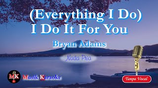 Bryan Adams – (Everything I Do) I Do It For You (Karaoke) | @MKmusikkaraoke​