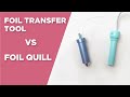 5 diferencias entre el Foil Transfer Tool de Cricut y el Foil Quill de WRMK