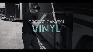 Video thumbnail of "George Canyon - VINYL - Lyric Music Video"