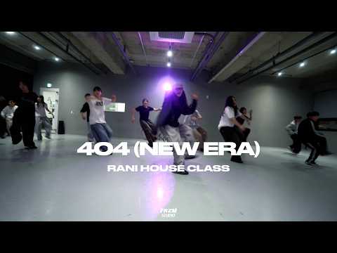 404 (New Era) | #rani #house @FRZMDanceStudio