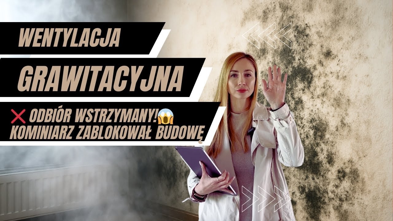 Budowa domu od A do Z - Wentylacja grawitacyjna – najtańsze rozwiązanie czy kosztowny błąd?!