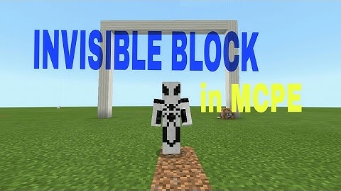 How to get invisible block in minecraft pe !!! 😨