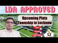 Lda approved upcoming plots  upcoming rera approved plots  investment plots township in lucknow