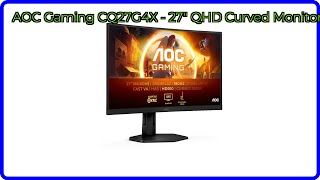 BEWERTUNG (2025): AOC Gaming CQ27G4X - 27" QHD Curved Monitor. WESENTLICHE Einzelheiten