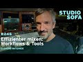 Effizienter mixen: Workflows, Tools & Routinen