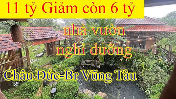Nhà vườn quá đẳng cấp chỉ còn 5 tỷ ai thấy củng mê ở Br Vũng Tàu.