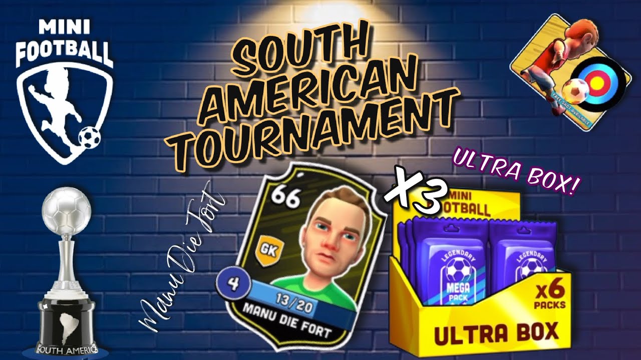 Mini Football South American Tournament! Ultrabox Opening! Manu Die