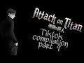 Attack on Titan[Tiktok] compilation part 4