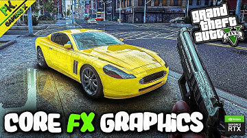 How To Install Core FX Graphics Mod In GTA 5 || GTA V INSANE Graphics Mod!😍