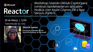 Workshop: Usando GitHub Copilot para construir um app Node.js com Azure Cosmos DB e App Service