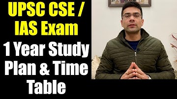 UPSC CSE IAS One Year Study Plan | Time Table For IAS Preparation For Beginners | UPSC IAS 2020-2021