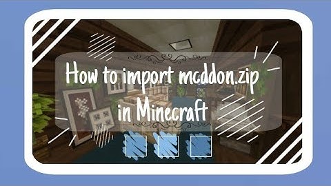 Import Mcaddon.zip in Minecraft | Tutorial