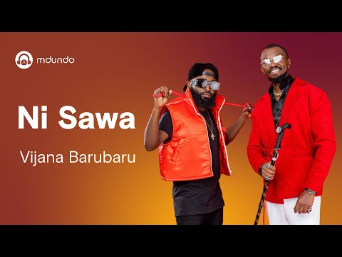 Vijana Barubaru - Ni Sawa (Official Lyrics Video)