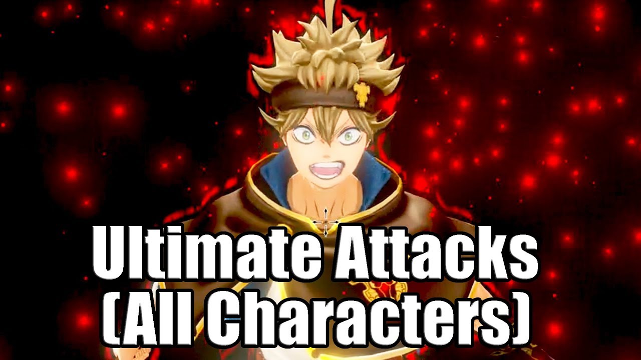 black clover game  2022 Update  BLACK CLOVER: QUARTET KNIGHTS - All Ultimate Attacks Showcase | All Characters