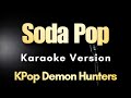 Soda Pop KPop Demon Hunters Karaoke With Lyrics Instrumental mp3
