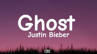 Justin Bieber – Ghost (Lyrics)