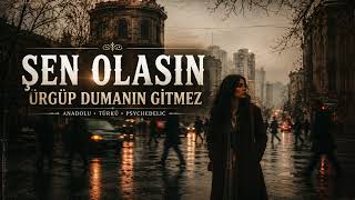 Şen Olasın Ürgüp Dumanın Gitmez (Anatolian Psychedelic / Cemalım)