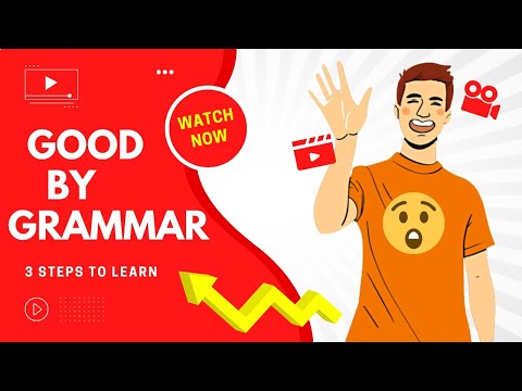 Good by grammar!