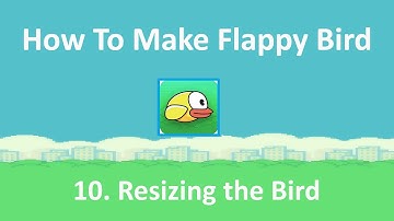 How To Make Flappy Bird using SDL # 10 | Resizing the Bird