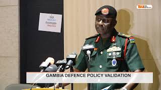 GAMBIA DEFENCE POLICY VALIDATION screenshot 2