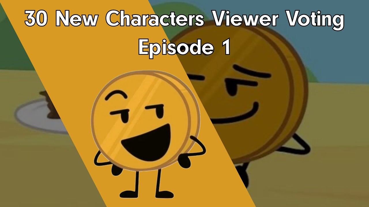 30 New Characters Viewer Voting Episode 1 - YouTube