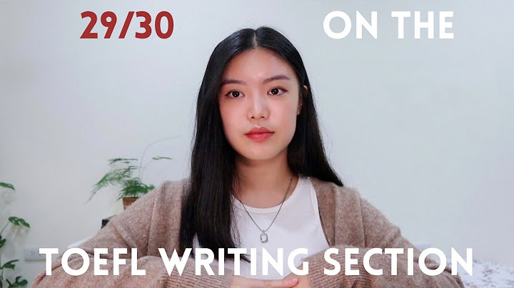 Bài mẫu writing toefl ibt