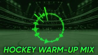 Hockey Warm Up Mix 2024