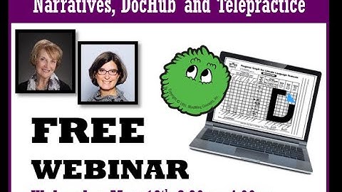 Document! Document! Document! Narratives, DocHub and Telepractice