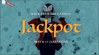 Hack Club: Jackpot Hackathon Trailer