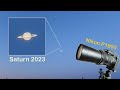 Nikon P1000 - Zooming in on Saturn. What does Saturn look like in 2023?